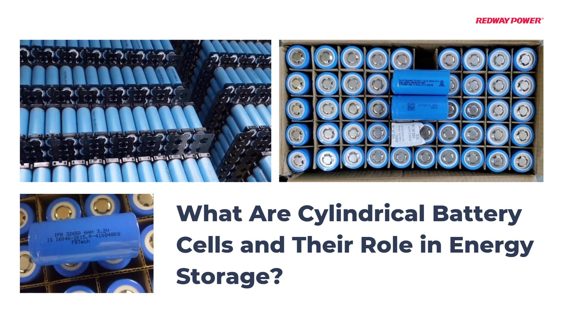 What Are Cylindrical Battery Cells and Their Role in Energy Storage?